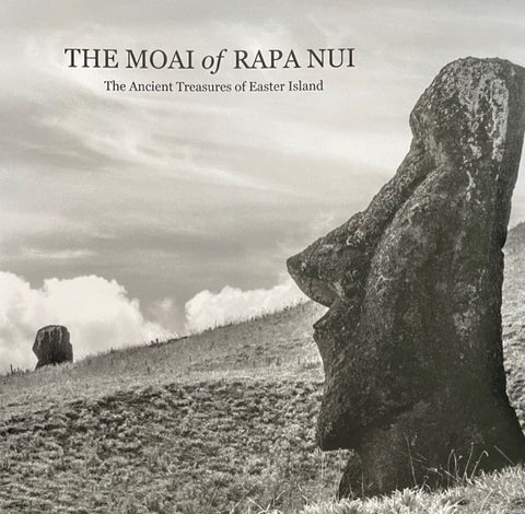 The Moai of Rapa Nui: The Ancient Treasures of Easter Island