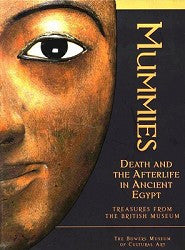 Mummies: Death and the Afterlife in Ancient Egypt
