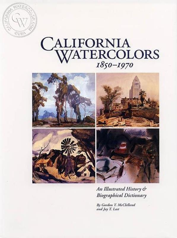 CALIFORNIA WATERCOLORS 1850-1970