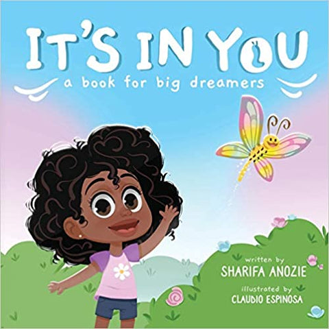 It's in You: A Book for Big Dreamers